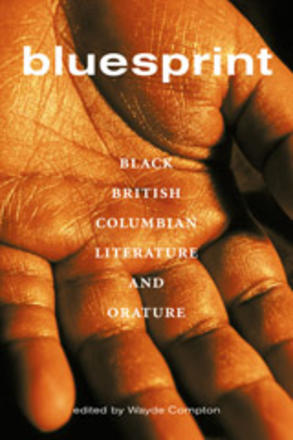 Bluesprint - Black British Columbian Literature and Orature
