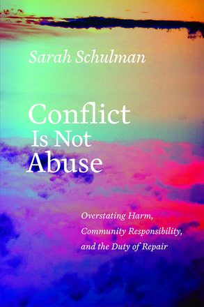 Conflict Is Not Abuse - Overstating Harm, Community Responsibility,
and the Duty of Repair