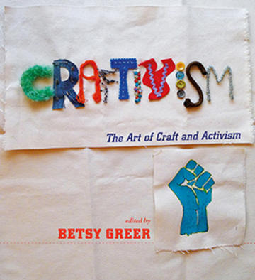Craftivism - The Art and Craft of Activism