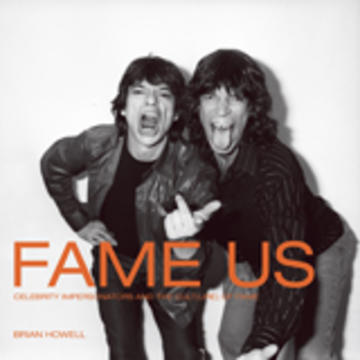 Fame Us - Celebrity Impersonators and the Cult(ure) of Fame