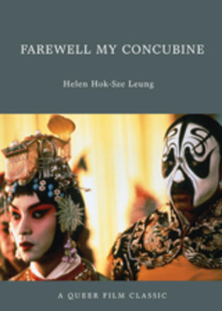 Farewell My Concubine - A Queer Film Classic