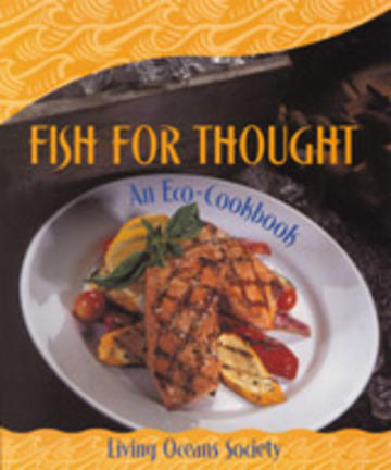 Fish For Thought - An Eco-Cookbook