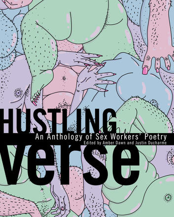 Hustling Verse - An Anthology of Sex Workers' Poetry