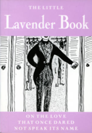 Little Lavender Book - On the Love That Once Dared Not Speak its Name