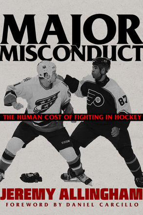 Major Misconduct - The Human Cost of Fighting in Hockey