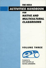 NESA Activities Handbook for Native and Multicultural Classrooms, Volume 3
