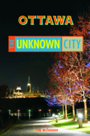 Ottawa: The Unknown City