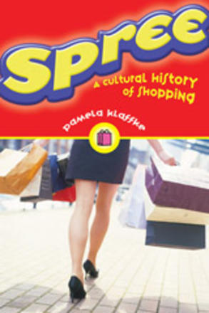 Spree - A Cultural History of Shopping