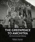 The Greenpeace to Amchitka