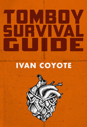 "Book cover for Tomboy Survival Guide by Ivan E. Coyote"