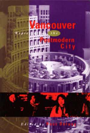 Vancouver: Representing the Postmodern City