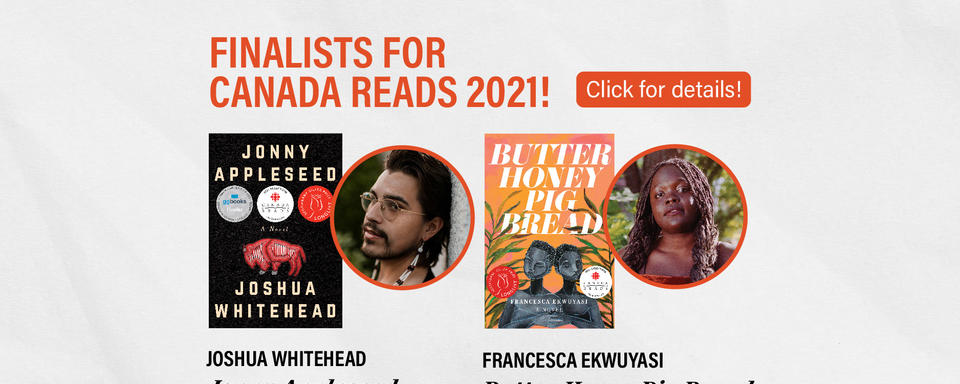 Butter Honey Pig Bread and Jonny Appleseed are 2021 Canada Reads finalists