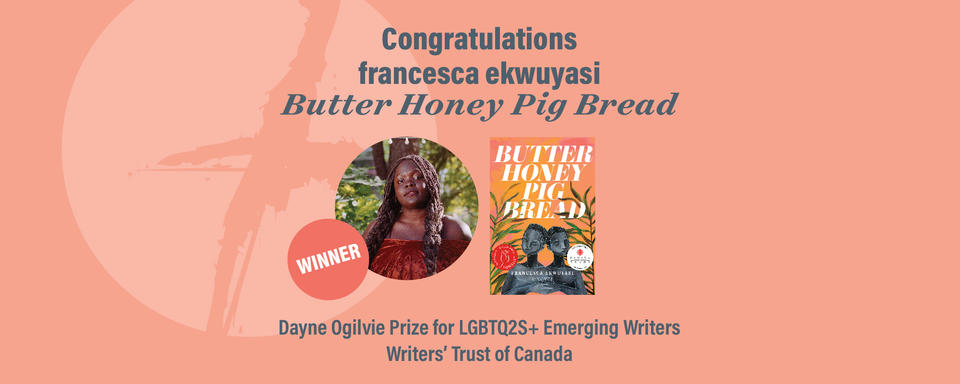 francesca ekwuyasi wins Dayne Ogilvie Prize for LGBTQ2S+ Emerging Writers