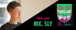 Q and A with Mx. Sly (Transland)